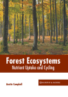 Forest Ecosystems: Nutrient Uptake and Cycling By Austin Campbell (Editor) Cover Image