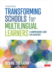Transforming Schools for Multilingual Learners: A Comprehensive Guide for Educators By Debbie Zacarian Cover Image