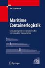 Maritime Containerlogistik: Leistungsvergleich Von Containerschiffen in Intermodalen Transportketten (VDI-Buch) By Axel Schönknecht Cover Image