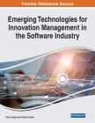 Emerging Technologies for Innovation Management in the Software Industry By Varun Gupta (Editor), Chetna Gupta (Editor) Cover Image
