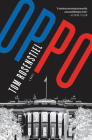 Oppo: A Novel By Tom Rosenstiel Cover Image