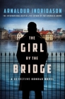 The Girl by the Bridge: A Detective Konrad Novel Cover Image