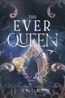 The Ever Queen By Lj Andrews Cover Image