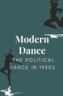 Modern Dance: The Political Dance In 1930s: Congress Read Cover Image