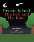 Dream Island: The Fox and the Race Cover Image