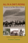 All in a Day's Riding: Stories of the New Mexico Range By Stephen Zimmer Cover Image