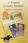 A Rogers County Memoir: A Daughter's Perspective Cover Image