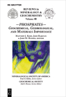 Phosphates: Geochemical, Geobiological and Materials Importance (Reviews in Mineralogy & Geochemistry #48) By Matthew J. Kohn (Editor), John Rakovan (Editor), John M. Hughes (Editor) Cover Image