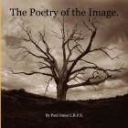 The Poetry of the Image.: Sepia Art Photography. Cover Image