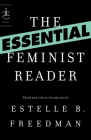 The Essential Feminist Reader (Modern Library Classics) By Estelle Freedman (Editor) Cover Image