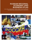 Russian Regional Economic and Business Atlas: Volume 2 Strategic Investment and Business Information, Developments, Contacts Cover Image