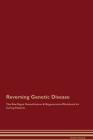 Reversing Genetic Disease The Raw Vegan Detoxification & Regeneration Workbook for Curing Patients Cover Image