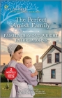 The Perfect Amish Family By Pamela Desmond Wright, Patricia Johns Cover Image