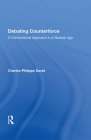 Debating Counterforce: A Conventional Approach in a Nuclear Age By Charles-Philippe David (Editor), John Sigler Cover Image