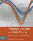 Predictive Analytics and Data Mining: Concepts and Practice with Rapidminer Cover Image