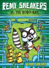 Remy Sneakers vs. the Robo-Rats (Remy Sneakers #1) By Kevin Sherry, Kevin Sherry (Illustrator) Cover Image