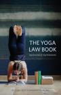 The Yoga Law Book: Legal Essentials For Yoga Professionals By Cory Scott Dankner Sterling Cover Image
