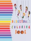 Basketball coloring book: 25 Pages Unique and High Quality basketball coloring book for kids By Flm Dad Cover Image