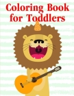 Coloring Book for Toddlers: Cute pictures with animal touch and feel book for Early Learning By Harry Blackice Cover Image
