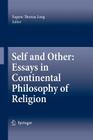 Self and Other: Essays in Continental Philosophy of Religion By Eugene Thomas Long (Editor) Cover Image