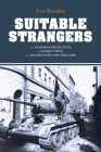 Suitable Strangers: The Hungarian Revolution, a Hunger Strike, and Ireland's First Refugee Camp By Vera Sheridan Cover Image