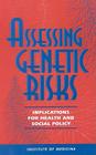 Assessing Genetic Risks: Implications for Health and Social Policy Cover Image
