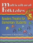Multicultural Folktales (Readers Theatre) By Suzanne I. Barchers Cover Image