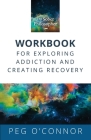 The Sober Philosopher Workbook for Exploring Addiction and Creating Recovery By Peg O'Connor Cover Image