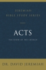 Acts: The Birth of the Church By David Jeremiah Cover Image