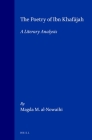The Poetry of Ibn Khafājah: A Literary Analysis (Studies in Arabic Literature #16) By Magda M. Al-Nowaihi Cover Image
