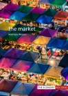 The Market (Economy: Key Ideas) By Matthew Watson Cover Image