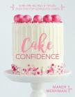 Cake Confidence By Mandy Merriman Cover Image
