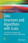 Data Structures and Algorithms with Scala: A Practitioner's Approach with Emphasis on Functional Programming (Undergraduate Topics in Computer Science) By Bhim P. Upadhyaya Cover Image