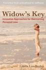 Widow's Key: Innovative Approaches for Overcoming Personal Loss Cover Image
