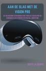 Aan De Slag Met De Vision Pro: De Waanzinnig Eenvoudige Gids Voor Het Begrijpen En Gebruiken Van Visionos En Spacial Computing Cover Image
