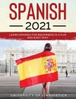 Spanish 2021: Learn Spanish for Beginners in a Fun and Easy Way Cover Image
