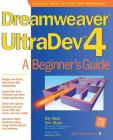 Dreamweaver UltraDev 4: A Beginner's Guide (Beginner's Guides (Osborne)) Cover Image