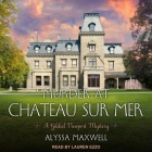 Murder at Chateau Sur Mer (Gilded Newport Mysteries #5) By Alyssa Maxwell, Lauren Ezzo (Read by) Cover Image