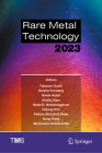 Rare Metal Technology 2023 (Minerals) By Takanari Ouchi (Editor), Kerstin Forsberg (Editor), Gisele Azimi (Editor) Cover Image