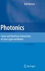Photonics: Linear and Nonlinear Interactions of Laser Light and Matter (Advanced Texts in Physics) By Ralf Menzel Cover Image