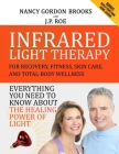 Infrared Light Therapy: For Recovery, Fitness, Skin Care and Total-Body Wellness Cover Image