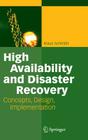 High Availability and Disaster Recovery: Concepts, Design, Implementation By Klaus Schmidt Cover Image