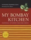 My Bombay Kitchen: Traditional and Modern Parsi Home Cooking Cover Image