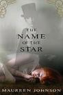 The Name of the Star (The Shades of London #1) By Maureen Johnson Cover Image