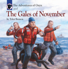 The Adventures of Onyx and The Gales of November By Tyler Benson, David Geister (Illustrator) Cover Image