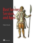 Rust Servers, Services, and Apps Cover Image