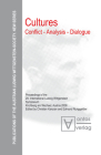 Cultures. Conflict - Analysis - Dialogue: Proceedings of the 29th International Ludwig Wittgenstein-Symposium in Kirchberg, Austria (Publications of the Austrian Ludwig Wittgenstein Society - N #3) By Christian Kanzian (Editor), Edmund Runggaldier Sj (Editor) Cover Image