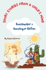 Short Stories From a Child's Mind: The Swashbuckler & Gunslinger Edition Cover Image