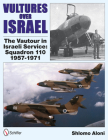 Vultures Over Israel: The Vautour in Israeli Service Squadron 110 1957-1971 Cover Image