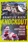 Knockout: Great Australian Boxing Stories Cover Image